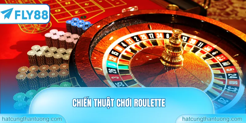 chiến thuật chơi roulette