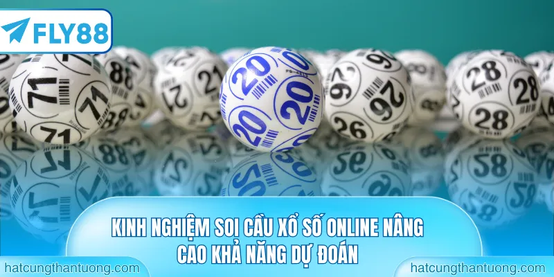 Kinh nghiệm soi cầu xổ số online nâng cao khả năng dự đoán